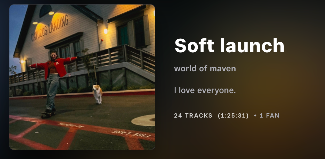 Playlist: Soft Launch